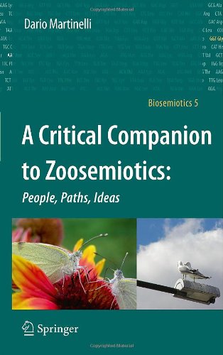 A Critical Companion to Zoosemiotics:: People, Paths, Ideas