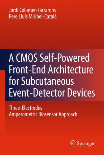A CMOS Self-Powered Front-End Architecture for Subcutaneous Event-Detector Devices: Three-Electrodes Amperometric Biosensor Approach