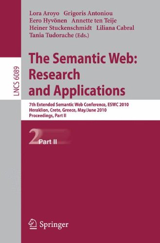 The Semantic Web: Research and Applications: 7th Extended Semantic Web Conference, ESWC 2010, Heraklion, Crete, Greece, May 30 – June 3, 2010, Proceed