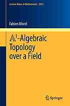 A1-algebraic topology over a field