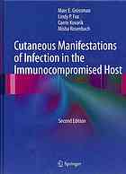 Cutaneous manifestations of infection in the immunocompromised host