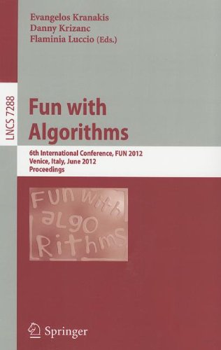 Fun with Algorithms: 6th International Conference, FUN 2012, Venice, Italy, June 4-6, 2012. Proceedings
