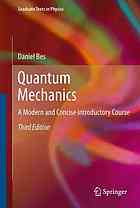 Quantum mechanics: a modern and concise introductory course