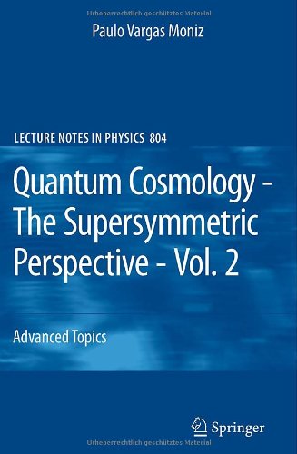 Quantum Cosmology - The Supersymmetric Perspective - Vol. 2: Advanced Topic