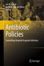 Antibiotic Policies: Controlling Hospital Acquired Infection