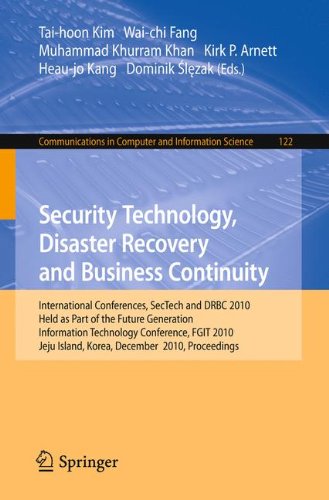 Security Technology, Disaster Recovery and Business Continuity: International Conferences, SecTech and DRBC 2010, Held as Part of the Future Generatio