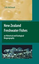 New Zealand Freshwater Fishes: an Historical and Ecological Biogeography