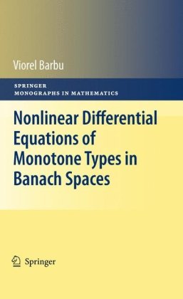 Nonlinear differential equations of monotone types in Banach spaces