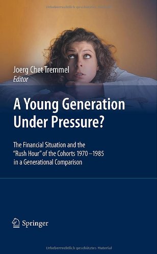 A Young Generation Under Pressure?: The Financial Situation and the \Rush Hour\ of the Cohorts 1970 - 1985 in a Generational Comparison