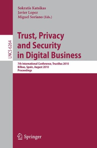 Trust, Privacy and Security in Digital Business: 7th International Conference, TrustBus 2010, Bilbao, Spain, August 30-31, 2010. Proceedings