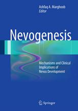 Nevogenesis: Mechanisms and Clinical Implications of Nevus Development