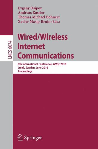 Wired/Wireless Internet Communications: 8th International Conference, WWIC 2010, Luleå, Sweden, June 1-3, 2010. Proceedings