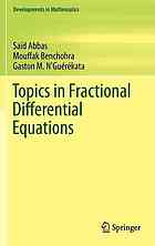 Topics in fractional differential equations