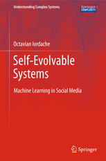 Self-Evolvable Systems: Machine Learning in Social Media