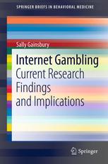 Internet Gambling: Current Research Findings and Implications