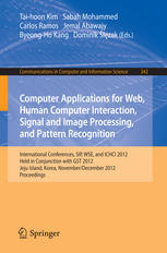 Computer Applications for Web, Human Computer Interaction, Signal and Image Processing, and Pattern Recognition: International Conferences, SIP, WSE,
