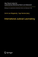 International Judicial Lawmaking: On Public Authority and Democratic Legitimation in Global Governance