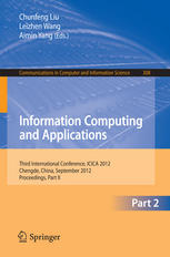 Information Computing and Applications: Third International Conference, ICICA 2012, Chengde, China, September 14-16, 2012. Proceedings, Part II