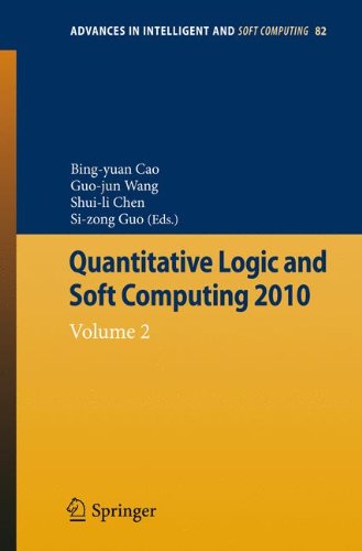 Quantitative Logic and Soft Computing 2010: Volume 2