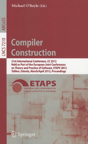 Compiler Construction: 21st International Conference, CC 2012, Held as Part of the European Joint Conferences on Theory and Practice of Software, ETAP