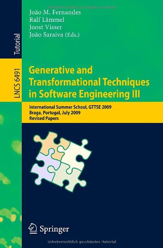 Generative and Transformational Techniques in Software Engineering III: International Summer School, GTTSE 2009, Braga, Portugal, July 6-11, 2009. Rev