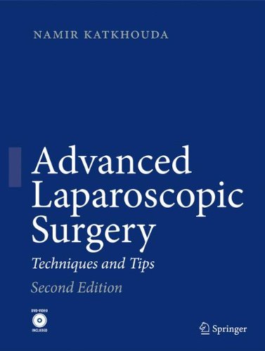 Advanced Laparoscopic Surgery: Techniques and Tips, Second Edition