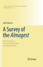 A Survey of the Almagest: With Annotation and New Commentary by Alexander Jones