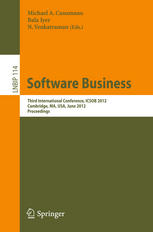 Software Business: Third International Conference, ICSOB 2012, Cambridge, MA, USA, June 18-20, 2012. Proceedings