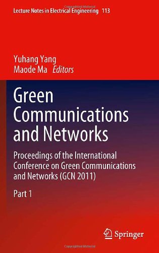 Green Communications and Networks: Proceedings of the International Conference on Green Communications and Networks (GCN 2011)