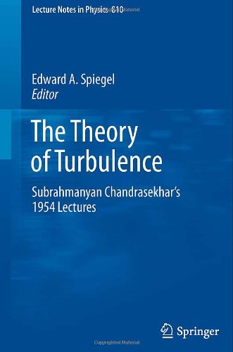The Theory of Turbulence: Subrahmanyan Chandrasekhars 1954 Lectures