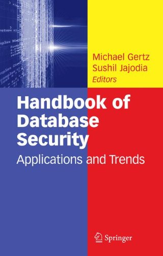 Handbook Of Database Security - Applications And Trends