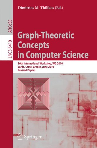 Graph-Theoretic Concepts in Computer Science: 36th International Workshop, WG 2010, Zaros, Crete, Greece, June 28-30, 2010, Revised Papers