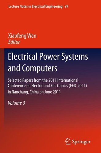 Electrical Power Systems and Computers: Selected Papers from the 2011 International Conference on Electric and Electronics (EEIC 2011) in Nanchang, Ch