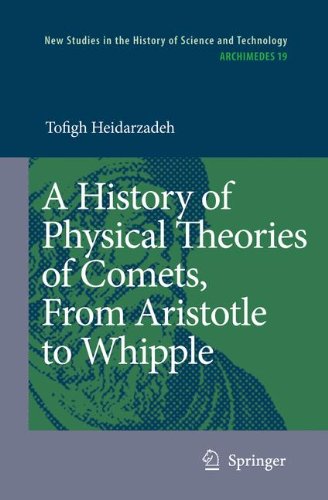 A History Of Physical Theories Of Comets From Aristotle To Whipple