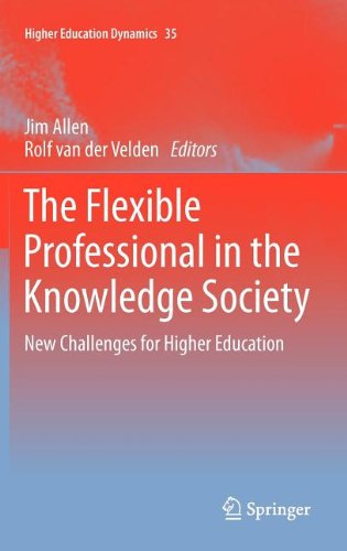 The Flexible Professional in the Knowledge Society: New Challenges for Higher Education
