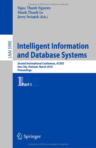Intelligent Information and Database Systems: Second International Conference, ACIIDS, Hue City, Vietnam, March 24-26, 2010. Proceedings, Part I