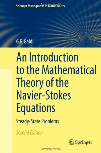 An Introduction to the Mathematical Theory of the Navier-Stokes Equations: Steady-State Problems, 2nd Edition