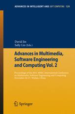 Advances in Multimedia, Software Engineering and Computing Vol.2: Proceedings of the 2011 MSEC International Conference on Multimedia, Software Engine