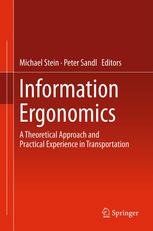 Information Ergonomics: A theoretical approach and practical experience in transportation