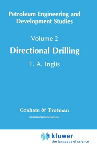 Directional Drilling (Petroleum Engineering and Development Studies) (v. 2)