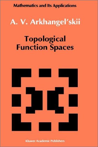 Topological Function Spaces (Mathematics and its Applications)