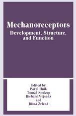 Mechanoreceptors: Development, Structure, and Function