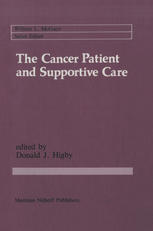 The Cancer Patient and Supportive Care: Medical, Surgical, and Human Issues