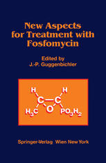 New Aspects for Treatment with Fosfomycin