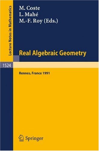 Real Algebraic Geometry: Proceedings of the Conference held in Rennes, France, June 24–28, 1991