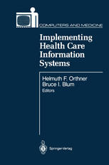Implementing Health Care Information Systems
