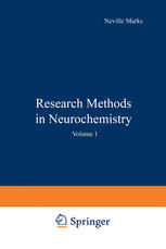 Research Methods in Neurochemistry: Volume 1