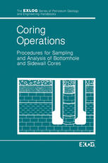 Coring Operations: Procedures for Sampling and Analysis of Bottomhole and Sidewell Cores