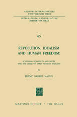 Revolution, Idealism and Human Freedom: Schelling Hölderlin and Hegel and the Crisis of Early German Idealism