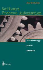 Software Process Automation: The Technology and Its Adoption